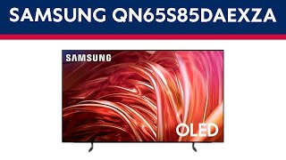 TV Samsung S85D 65quot QN65S85DAEXZA Review [upl. by Rene113]