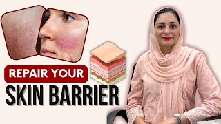 Repair Damaged Skin Barrier  Dr Amna [upl. by Madigan]