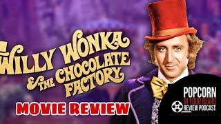 WILLY WONKA AND THE CHOCOLATE FACTORY  MOVIE REVIEW [upl. by Acinorehs]