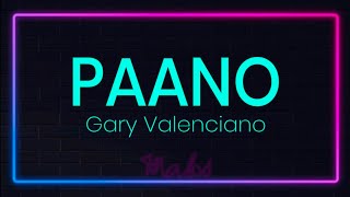 Paano by Gary Valenciano Karaoke with lyrics [upl. by Nennarb]