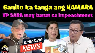 KAMARA napasubo VP SARA may banat sa nag IMPEACHMENT [upl. by Nwahsyar102]