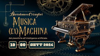 Musica ex Machina • Cristofori Piano Festival 2024 [upl. by Ever]