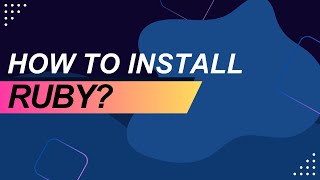 Installing Ruby on Windows Linux and Mac  Ruby Tutorials [upl. by Gurtner670]