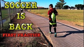 SOCCER IS BACK  FIRST PRACTICE with NEW TEAM [upl. by Nairdad621]