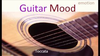 Guitar Mood  Toccata [upl. by Muhan]