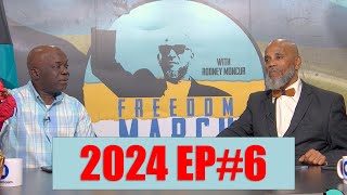 FREEDOM MARCH 2024 Ep6 [upl. by Aerdnahs]