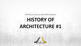 Architecture Licensure Exam Reviewer HISTORY OF ARCHITECTURE 1 [upl. by Namialus]