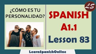 ¿Cómo es tu PERSONALIDAD  Spanish A1  Lesson 83 [upl. by Aikmat]