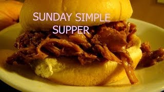 SUNDAY SIMPLE SUPPER quotBARBQ quot [upl. by Bianchi]