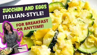 Easy Delicious Recipe for Italian Zucchini and Eggs Breakfast You can Eat Anytime [upl. by Flowers]