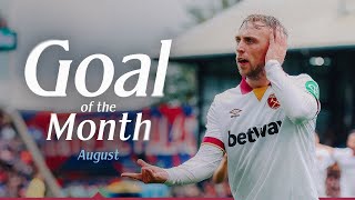 Jarrod Bowens Powerful Strike Tomáš Součeks Finessed Finish amp More  Goal Of The Month August [upl. by Nilat394]