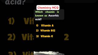 🍊 Which Vitamin is Ascorbic Acid 🤔💡chemistrymcqs [upl. by Stauffer182]