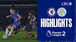 Chelsea U21 31 Leicester U21  HIGHLIGHTS  PL2 202425 [upl. by Desmund]