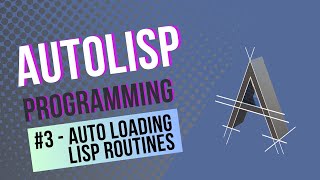 How to Automatically Load AutoLISP Routines Into AutoCAD [upl. by Zipah]