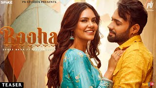 Booha Teaser Shree Brar  Esha Gupta  Mankirt Aulakh  Jatinder Shah B2gether Pros PB Studios [upl. by Araiek]