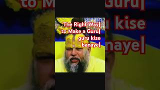 The Right Wayto Make a Guru bhaktishorts videoyoutbes [upl. by Eidaj]