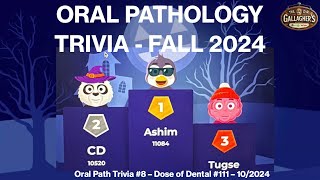 Oral Pathology Trivia 8  Fall 2024  Dr Gallaghers Podcast x Dose of Dental Podcast 111 [upl. by Huxley396]