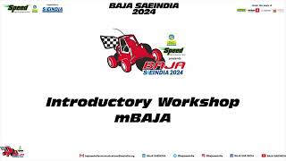 Getting Started with mBAJA  Introductory Workshop  BAJA SAEINDIA 2024 [upl. by Nacul442]