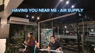 HAVING YOU NEAR ME  AIR SUPPLY  PERFORMED BY OTHERSIDE ACOUSTIC BAND  ROADSIDE BAKERY  CAFE [upl. by Boycie289]