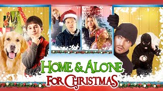 HOME amp ALONE FOR CHRISTMAS Full Movie  Christmas Movies  The Midnight Screening [upl. by Bussy]