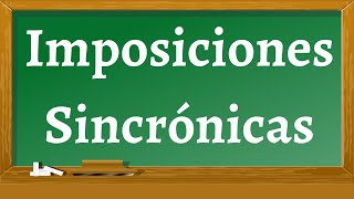 Imposiciones Sincrónicas [upl. by Ragnar]