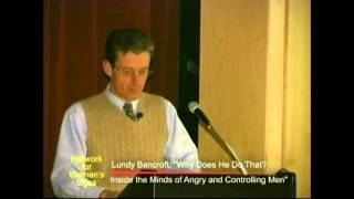 Lundy Bancroft Inside the Minds of Angry and Controlling Men [upl. by Sunda]