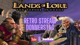 Retro Stream Donnerstag quotLands of Lore  The Throne of Chaosquot Runde 6 des Rätsel RPGs [upl. by Malilliw]