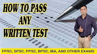 HOW TO PASS ANY WRITTEN TEST  FPSC  SPSC  PPSC IBA  NTS  MDCAT  ECAT [upl. by Nnaeirrac181]