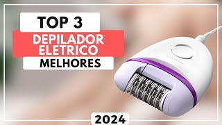 Qual o Melhor Depilador Elétrico Feminino Top 3 Melhores Depilador Elétrico Para 2024 [upl. by Llerad]