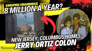 Kingpin Unanimous  Jerry Ortiz Made 8000000 A Year At Columbus Homes In Newark New Jersey [upl. by Aubyn]