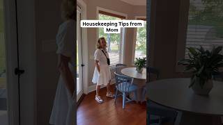 Housekeeping Tips from Mom [upl. by Laerdna]