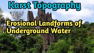 Karst Topography  Erosional Landforms of Underground Water [upl. by Nahgem877]