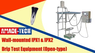 Wall Mounted IPX1 amp IPX2 Drip Test Equipment  AmadeTech [upl. by Kerat564]