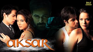 Aksar  Hindi Full Movie  Emraan Hashmi  Udita Goswami  Dino Morea  Tara Sharma  Action Movie [upl. by Lyon]