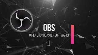 Open Broadcaster Software  OBS  01 [upl. by Innor279]