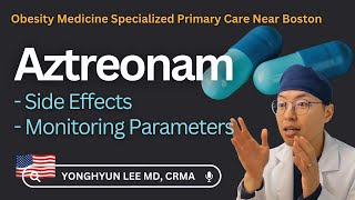 Aztreonam Side Effects Monitoring Parameters [upl. by Vernice]