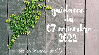 guidance du 07 novembre 2022quot il ny a que toi qui saisquot [upl. by Terbecki]