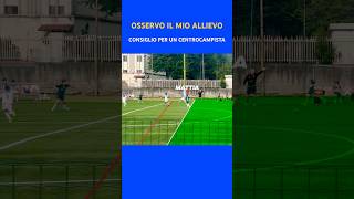 CONSIGLIO PER CENTROCAMPISTA ✅⚽️ calcio tutorial allievo tecnicaindividuale soccer seriea [upl. by Nottnerb]