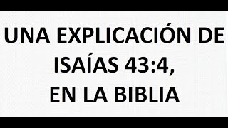 UNA EXPLICACIÓN DE – Isaías 434 En La Biblia [upl. by Lon]