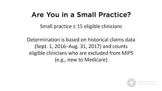 Are You in a Small Practice How CMS Determines Practice Size for 2018 MIPS [upl. by Drauode703]