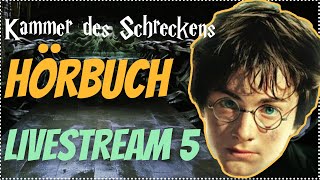 Harry Potter Hörbuch Kammer des Schreckens  Livestream 5 Kammer des Schreckens Hörspiel Kap 1213 [upl. by Adlesirc614]