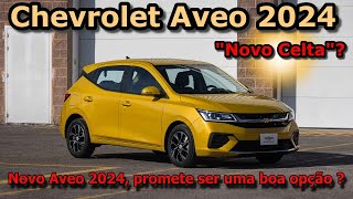 Aveo 2024  Também conhecido como o Novo Celta [upl. by Aver202]