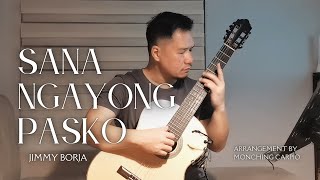 Sana Ngayong Pasko  Jimmy Borja arr Monching Carpio [upl. by Sheehan]