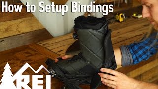 Snowboarding How to Set Up Bindings [upl. by Hgeilhsa]