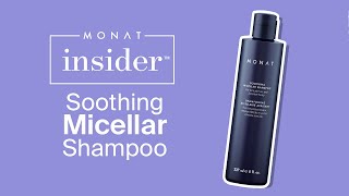 MONAT Insider  Soothing Micellar Shampoo  Haircare [upl. by Araek976]