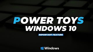 Power Toys Hindi Full Guide  Windows 10 Useful Feature  Full Tutorial  Power toys windows 10 [upl. by Comptom]