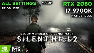 Silent Hill 2 Remake on RTX 2080  All Settings  DLSS Native  Benchmark  1080p [upl. by Chaille]