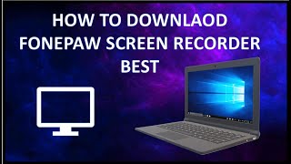 How to download fonepaw screen recorder in pc [upl. by Abernathy185]