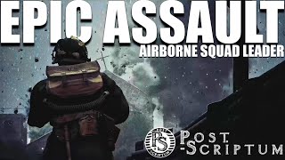 Squad Leading in Epic Assault with US Airborne in Post Scriptum [upl. by Wendeline]