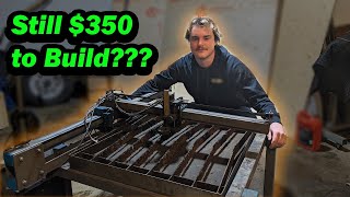 Does Our DIY CNC Plasma Table Still Cost 350 to Build [upl. by Tresa970]